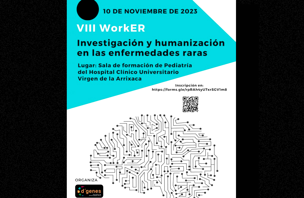 DGenes organiza el VIII WorkER investigacin y humanizacin en enfermedades raras